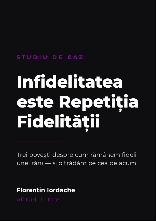 Infidelitatea este Repetiția Fidelității
